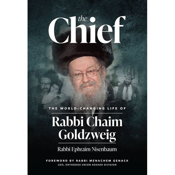 Chief - Life of Rabbi Chaim Goldzweig