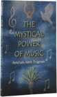MYSTICAL POWER OF MUSIC