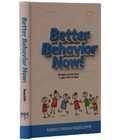 Better Behavior Now