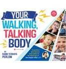 YOUR WALKING TALKING BODY