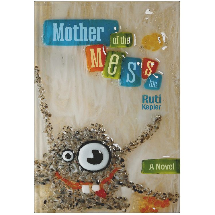 Mother of The Mess,inc Ruti Kepler אמא של הבלאגן