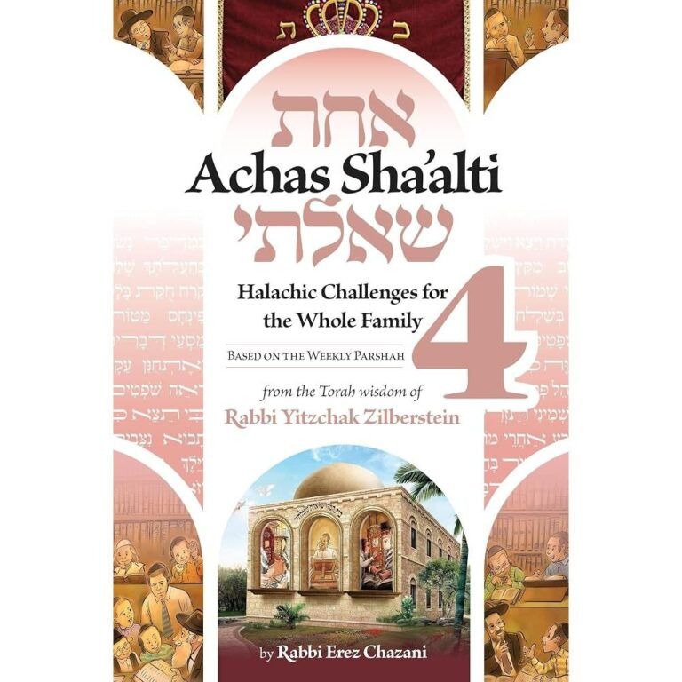 Achas Sha'alti 4 (Rav Zilberstein)