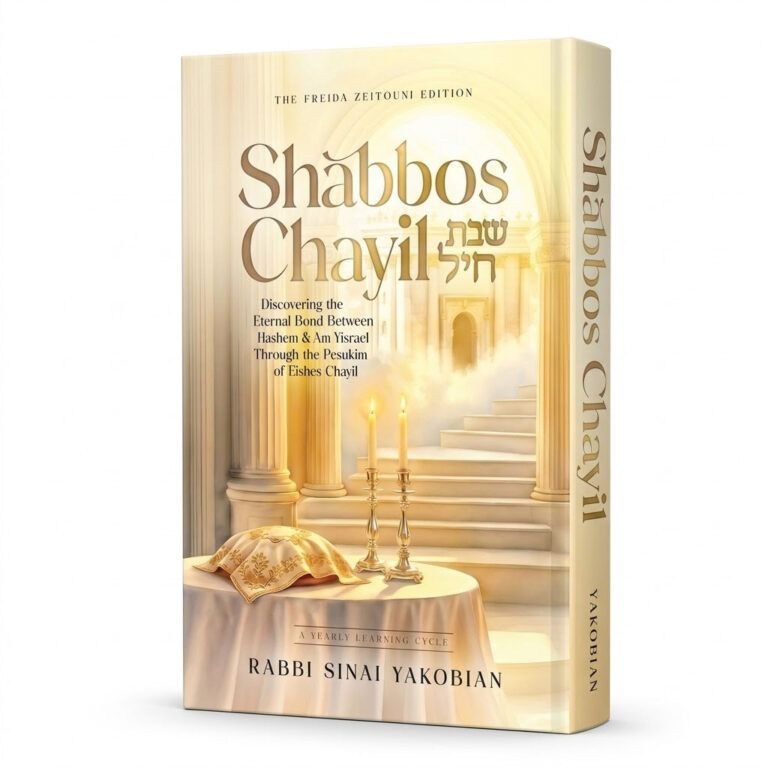 Shabbos Chayil (Rabbi Sinai Yakobian)